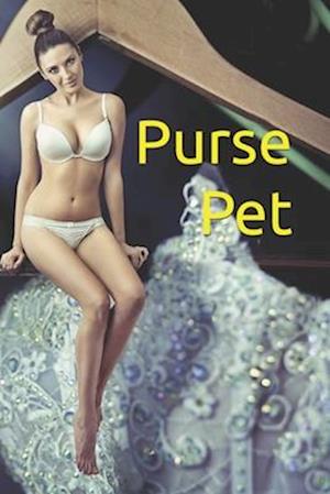 Purse Pet: (Shrinking Woman Femdom Erotica)