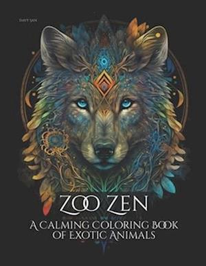 Zoo Zen: A Calming Coloring Book of Exotic Animals