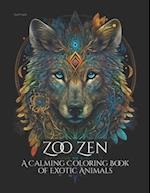 Zoo Zen: A Calming Coloring Book of Exotic Animals 