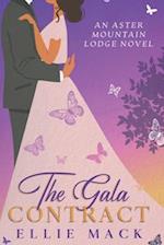 The Gala Contract: An Aster Mountain Lodge Novel 