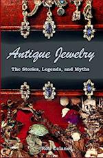 Antique Jewelry - The Stories, Legend, and Myths 