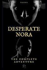 Desperate Nora: The Complete Adventure 