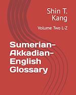 Sumerian-Akkadian-English Glossary: Volume Two L-Z 