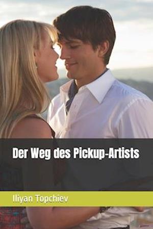 Der Weg des Pickup-Artists