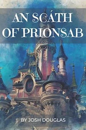 AN Scáth OF PRIONSAB