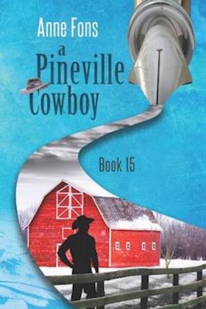 A Pineville Cowboy: Book 15