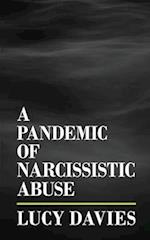 A Pandemic of Narcissistic Abuse 
