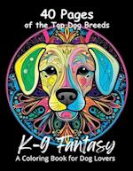 K-9 Fantasy: A Coloring Book for Dog Lovers 