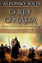 O Rey o Nada