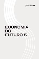 Economia Do Futuro 5