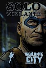 Solo Vigilante: Solo Roleplaying Survive This!! Vigilante City 