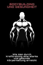 Bodybuilding und Gesundheit