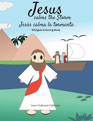 Jesus Calms the Storm / Jesús calma la tormenta: Bilingual Coloring Book