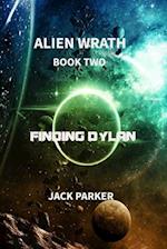 FINDING DYLAN (ALIEN WRATH SERIES BOOK 2) 