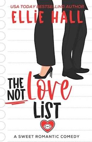The Not Love List: a sweet romantic comedy