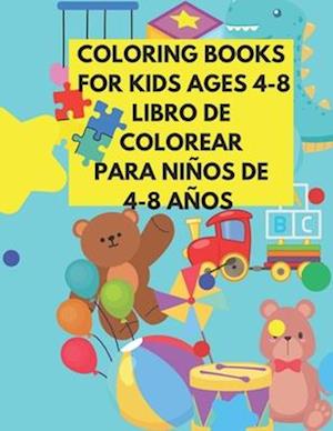 COLORING BOOKS FOR KIDS AGES 4-8 : LIBRO DE COLEREAR PARA NIÑOS DE 4-8 AÑOS