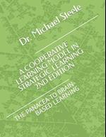 COOPERATIVE LEARNING MODEL IN STRATEGIC LEARNING (2ND EDITION): THE PANACEA TO BRAIN-BASED LEARNING 