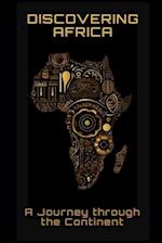 Discovering Africa: A Journey Through the Continent 