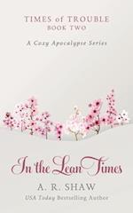 In the Lean Times: A Cozy Apocalypse Series 