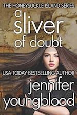 A Sliver of Doubt: Women's Fiction Romantic Suspense 