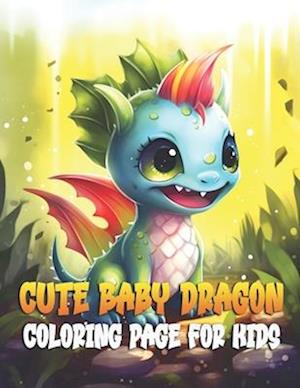 Cute Baby Dragon Coloring Page For Kids: Grayscale Adorable Baby Dragon Coloring Pages Ages 5 - 12