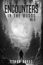 Encounters in the Woods: Volume 8 