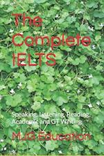 The Complete IELTS: Speaking, Listening, Reading, Academic and GT Writing 