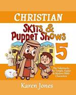 Christian Skits & Puppet Shows 5: The Tabernacle and the Temple 