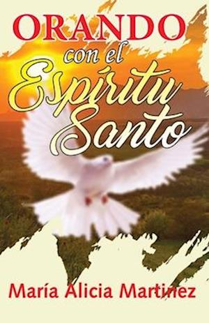 Orando Con El Espiritu Santo