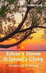 Edom's Doom & Israel's Glory: The Message of Obadiah 