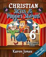 Christian Skits & Puppet Shows 6: Black Light Compatible 