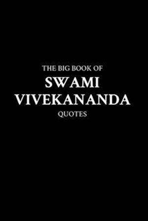 The Big Book of Swami Vivekananda Quotes