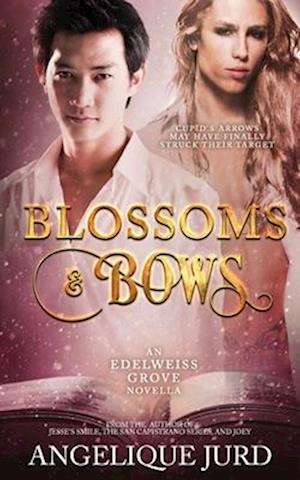 Blossoms & Bows: An Edelweiss Grove Novella