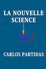 La Nouvelle Science