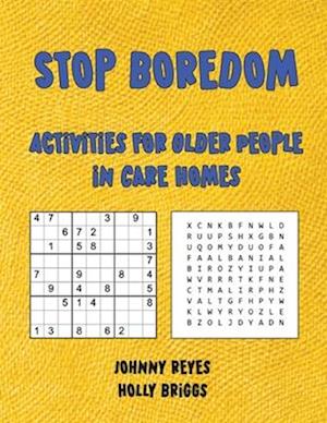 Stop boredom: Activities for Older People in Care Homes