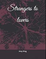 Strangers to lovers 