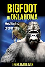 Bigfoot in Oklahoma: Mysterious Encounters 