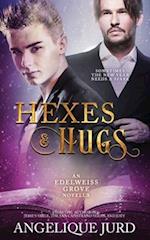 Hexes & Hugs: An Edelweiss Grove Novella 