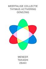 Nederlandse versie Meertalige collectie Thymus activering genezing