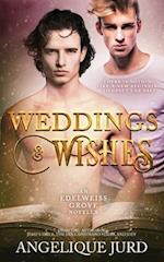 Weddings & Wishes: An Edelweiss Grove Novella 