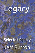 Legacy: Selected Poetry 