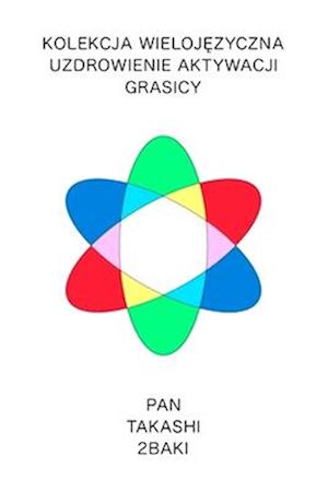 Wersja polska Kolekcja wieloj&#281;zyczna Uzdrowienie aktywacji grasicy