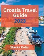 Croatia Travel Guide 2023: Discover Croatia's hidden gems, Top travel destinations, Food and Culture 