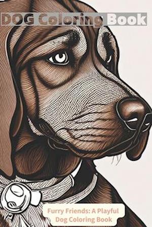 Dog Coloring book:: Furry Friends: A Playful Dog Coloring Book