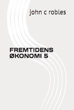 Fremtidens ØKonomi 5