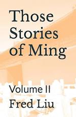 Those Stories of Ming: Volume II 