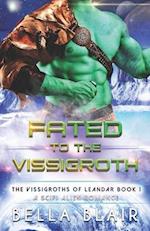 Fated to the Vissigroth: The Vissigroths of Leander 