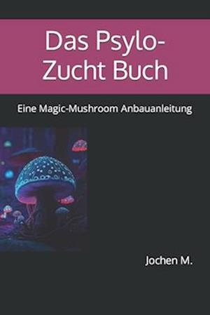 Das Psylo-Zucht Buch