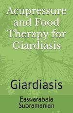 Acupressure and Food Therapy for Giardiasis: Giardiasis 