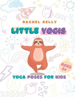 Little Yogis: Yoga Poses For Kids